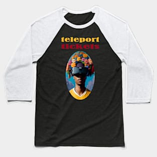 Teleport Tickets VR Baseball T-Shirt